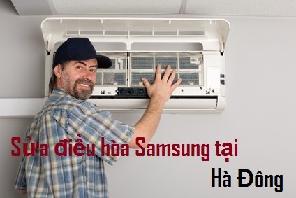 Sửa chữa điều hòa Samsung trên toàn khu vực Hà Đông