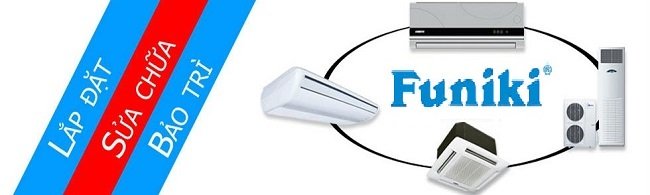Dịch vụ sửa chữa áp dụng trên tất cả các dòng sản phẩm điều hòa Funiki